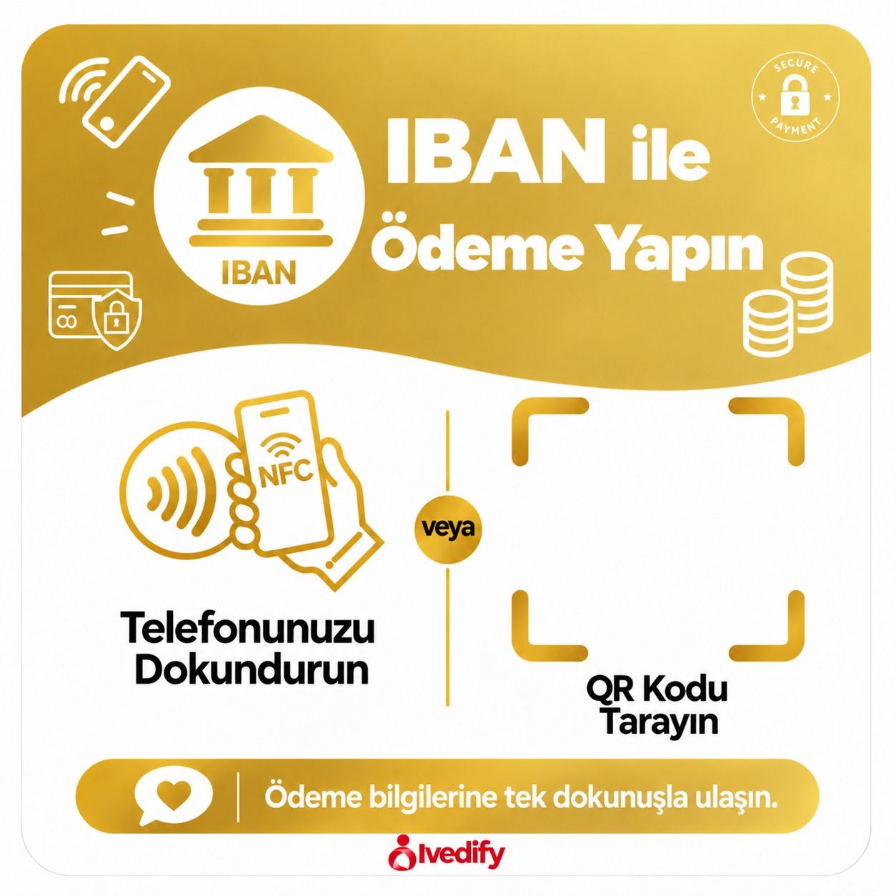 NFC IBAN kartı: “IBAN ile Ödeme Yapın” başlığı, telefonu dokundurma ve QR tarama alanları